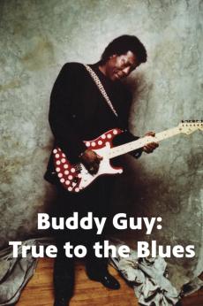 Buddy Guy: True to the Blues: show-poster2x3