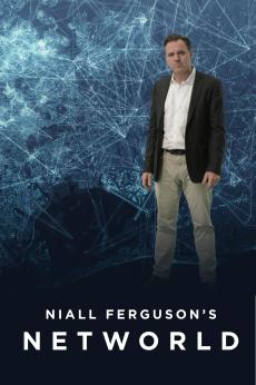 Niall Ferguson’s Networld: show-poster2x3