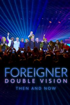 Foreigner: Double Vision: Then & Now: show-poster2x3