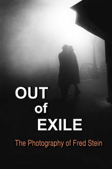 Out of Exile: The Photography of Fred Stein: show-poster2x3