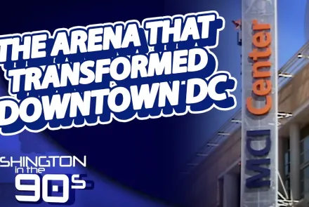 How the Arrival of Capital One Arena Revitalized Downtown DC: asset-mezzanine-16x9