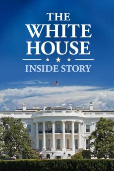 The White House: Inside Story: show-poster2x3