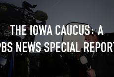 The Iowa Caucus: A PBS News Special Report: TVSS: Staple
